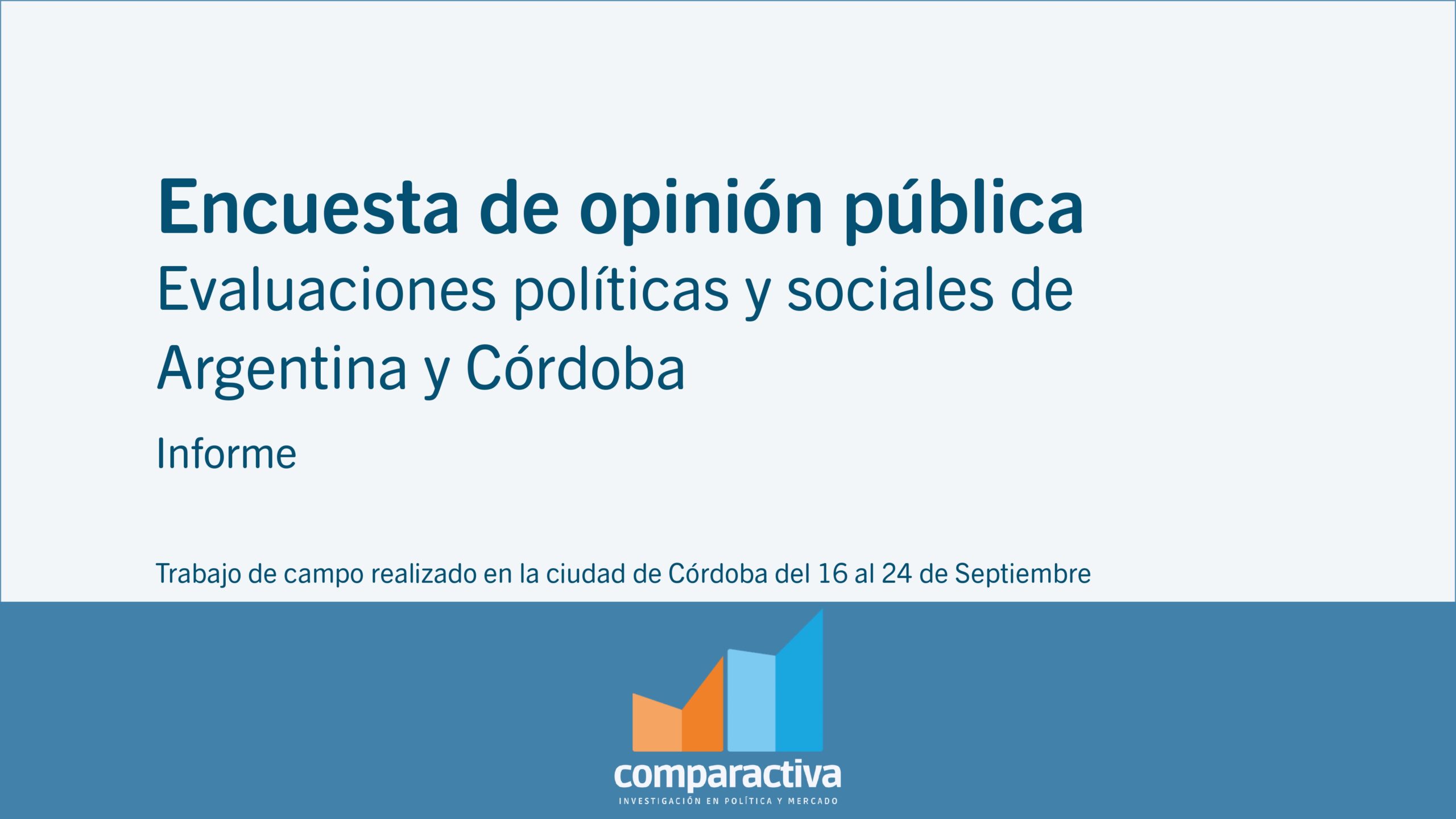 Encuesta de opinión pública Evaluaciones políticas y sociales de Argentina y Córdoba